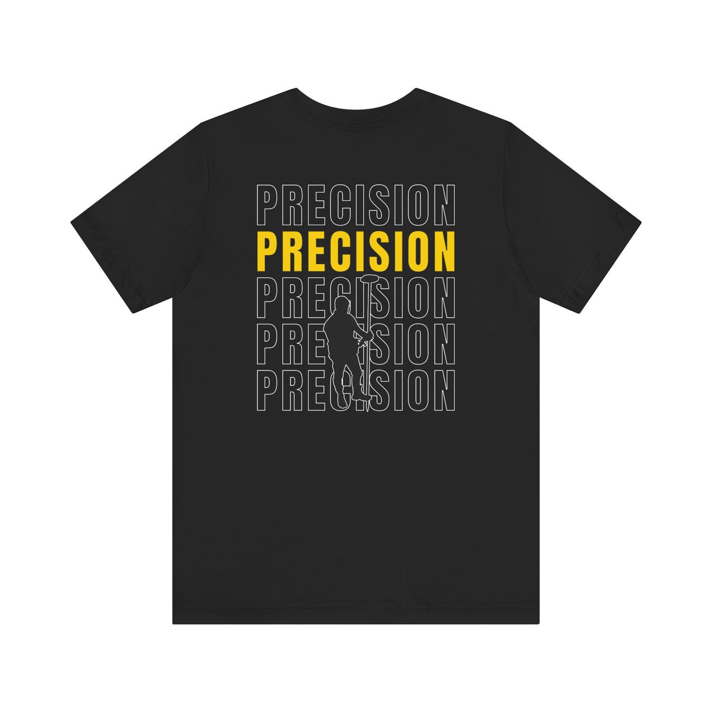 Unisex Tee - Simple Bold Text Precision